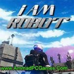 I Am Robot 1.0 Free Download
