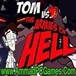 Tom VS The Armies Of Hell Free Download